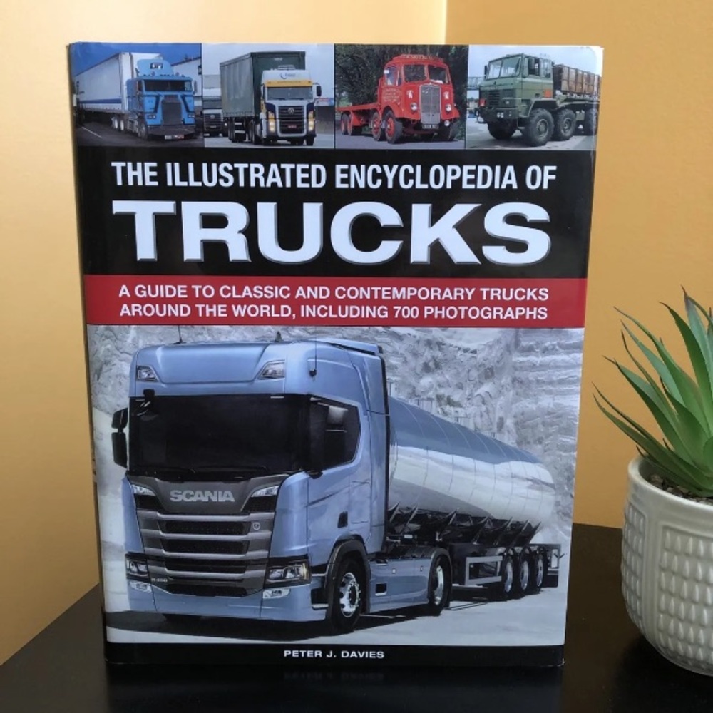 The Illustrated Encyclopedia of Trucks A Guide to Classic World Peter J. Davies